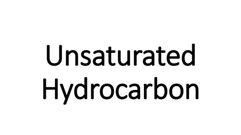 SOLUTION: Unsaturated hydrocarbon alkenes and alkynes - Studypool