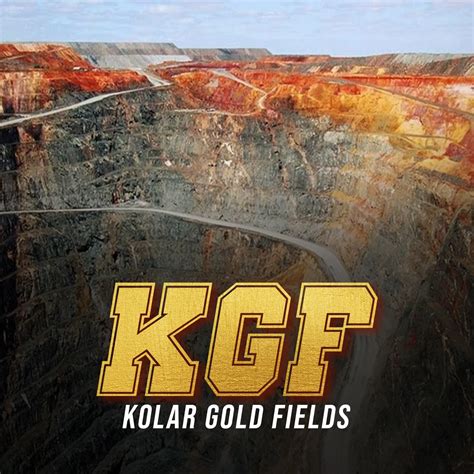 KGF : Kolar Gold Fields