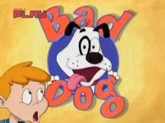 Bad Dog (Western Animation) - TV Tropes