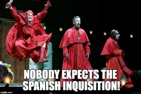 Spanish Inquisition Meme Gif