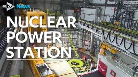 Inside Torness Nuclear Power Station | WATCH: Want to know what it's like inside a NUCLEAR POWER ...