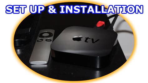 How To Install And Setup The Apple TV - YouTube