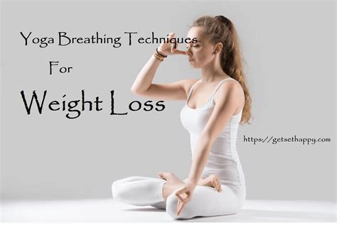 5 Yoga Breathing Techniques for Weight Loss - Lose Belly Fat