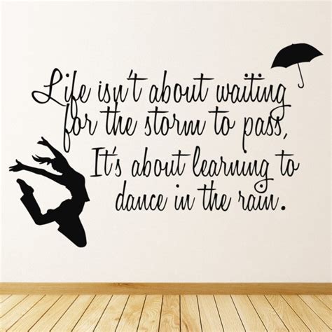 Dance In The Rain Inspirational Quote Wall Sticker