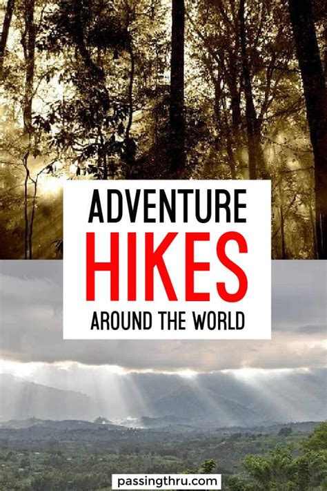 Adventure Hikes That Will Take You Around The World - Passing Thru ...