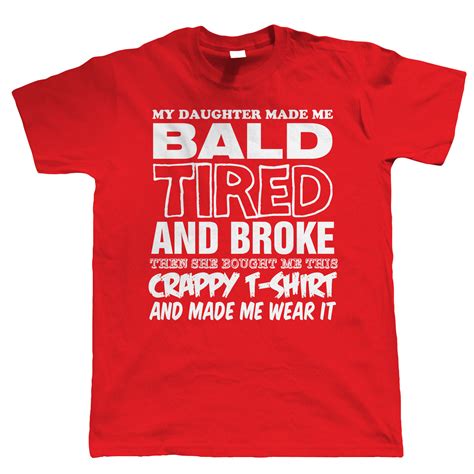 My Daughter Made Me Bald, Mens Funny T Shirt, Gift for Him Dad Fathers ...