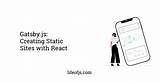 Gatsbyjs Creating Static Sites With React sketch template