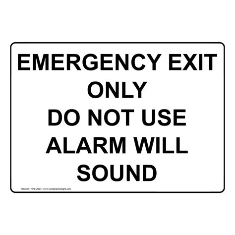 Emergency Exit Only Do Not Use Alarm Will Sound Sign NHE-29271