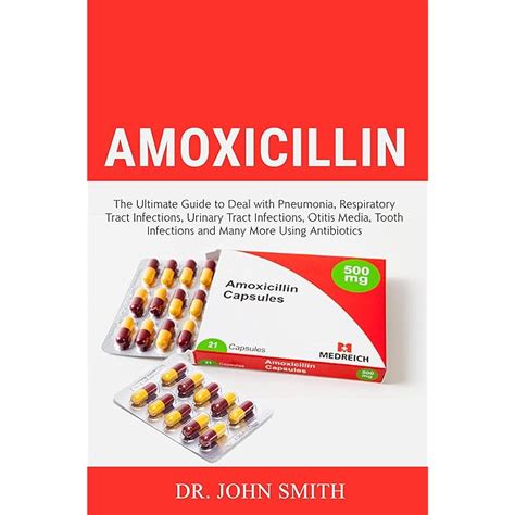 Buy Amoxicillin: The Ultimate Guide to Deal with Pneumonia, Respiratory Tract Infections ...