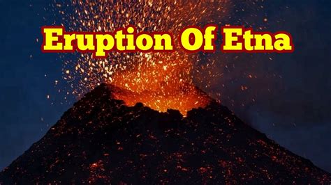 Mount Etna Eruption, Siciliy, Italy, Strombolian Lava Fountain, Sound ...