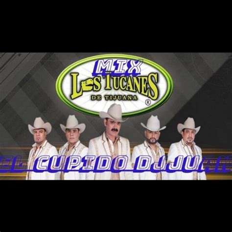 Stream MIX CORRIDOS LOS TUCANES DE TIJUANA by EL CUPIDO DE LAS MEZCLAS | Listen online for free ...