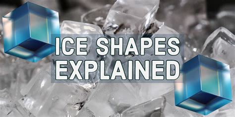 A Guide to Ice Cube Shapes & Sizes | Iron Mountain Refrigeration