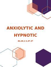 ANXIOLYTIC AND HYPNOTIC DRUGS.docx - ANXIOLYTIC AND HYPNOTIC DRUGS ...