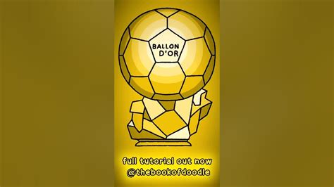 How To Draw THE BALLON D'OR ⚽ #howtodraw #ballondor #messi #ronaldo # ...