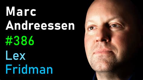 #386 – Marc Andreessen: Future of the Internet, Technology, and AI ...