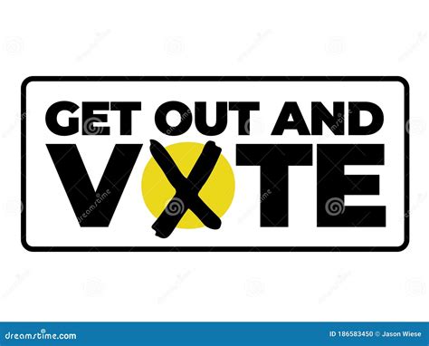 Get Out and Vote Sign stock vector. Illustration of graphic - 186583450