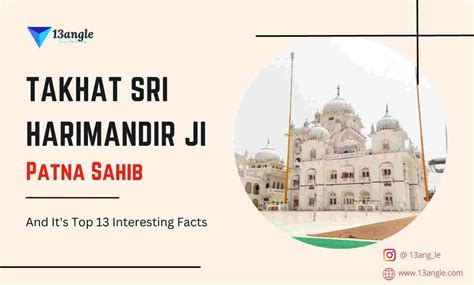 Takhat Sri Harimandir Ji, Patna Sahib And Its Top 13 Interesting Facts | History, Architecture ...