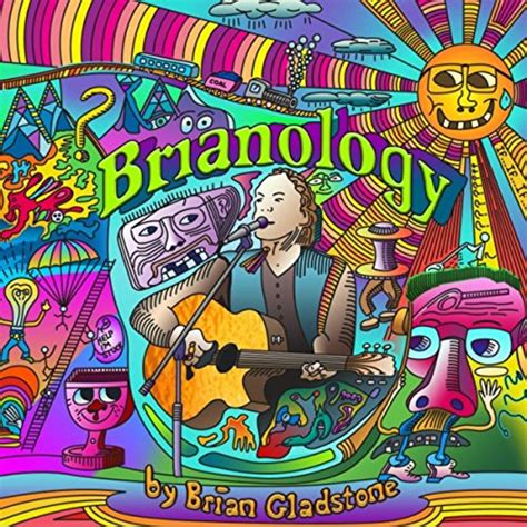 Play Brianology by Brian Gladstone on Amazon Music