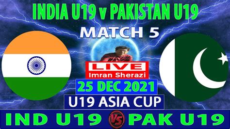 Live IND U19 vs PAK U19 | India U19 vs Pakistan U19 | India vs Pakistan ...