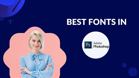 Best Fonts in Photoshop - Blogging Guide