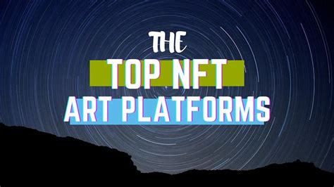 TOP #NFT ART PLATFORMS FOR 2021