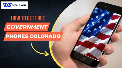 How to Get Free Government Phones Colorado - World-Wire