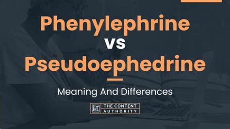 Phenylephrine vs Pseudoephedrine: Meaning And Differences