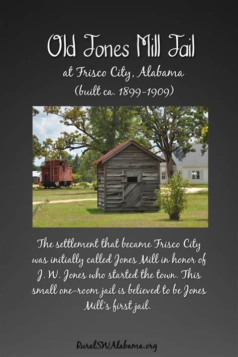 The Old Jones Mill Jail at Frisco City, Alabama (built ca. 1899-1909 ...