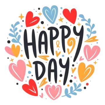 Happy Day Illustration, Happy Day, Day, Tshirt Design PNG Transparent Image and Clipart for Free ...