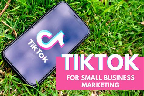 TikTok for Small Business Marketing