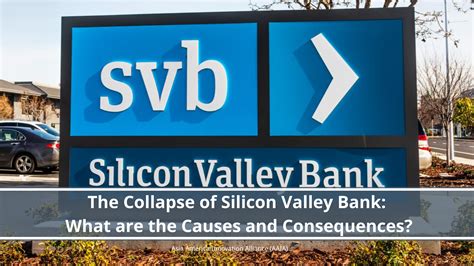 The Collapse of Silicon Valley Bank: What are the Causes and Consequences? – AAIA Website