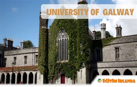 University of Galway - Eğitim İrlanda