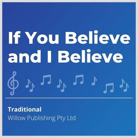 If You Believe and I Believe | Willow Publishing