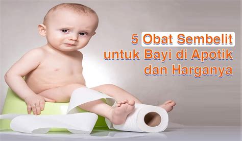 Obat Sembelit Di Apotik - Homecare24