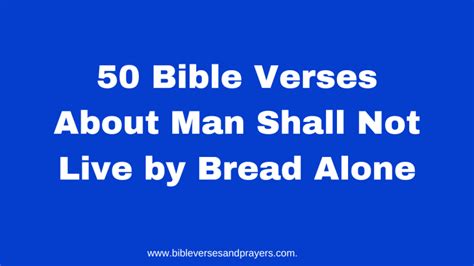 50 Bible Verses About Man Shall Not Live by Bread Alone