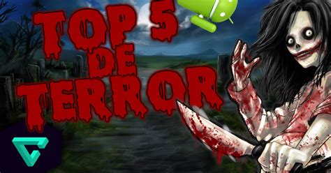 ANTOTUBE ¡GAMEPLAYS Y TUTORIALES!: TOP 5 JUEGOS DE TERROR ANDROID 2015