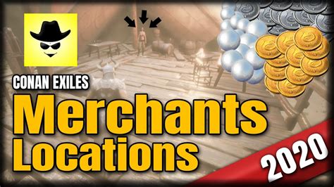 Merchants Locations | 2020 | Conan Exiles - YouTube