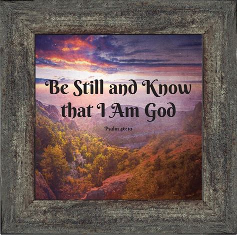 Be Still and Know I Am God, Psalms 46:10, Bible Verse Wall Art, Religious Picture Frame, 10x10 ...