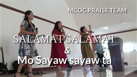 SALAMAT - SALAMAT /MO SAYAW SAYAW TA/ SUNDAY WORSHIP / MCOC PRAISE TEAM - YouTube