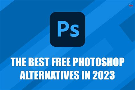 The Best Free Photoshop Alternatives in 2023 | The Enterprise World