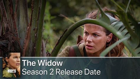 The Widow Season 2 Guide to Release Date, Cast News and Spoilers