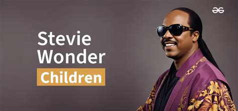 Stevie Wonder Children (All About His Sons and Daughters)