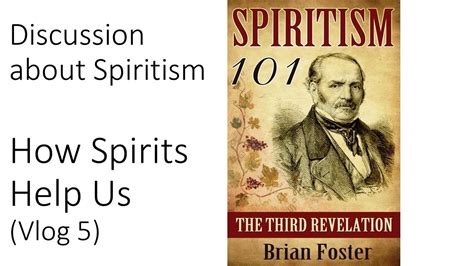 Spiritism 101- How Spirits Help Us - YouTube