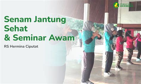 Hermina Hospitals | Senam Jantung Sehat dan Seminar Awam