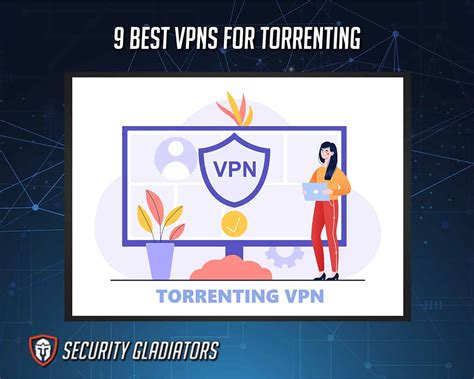 9 Best VPNs for Torrenting in 2022