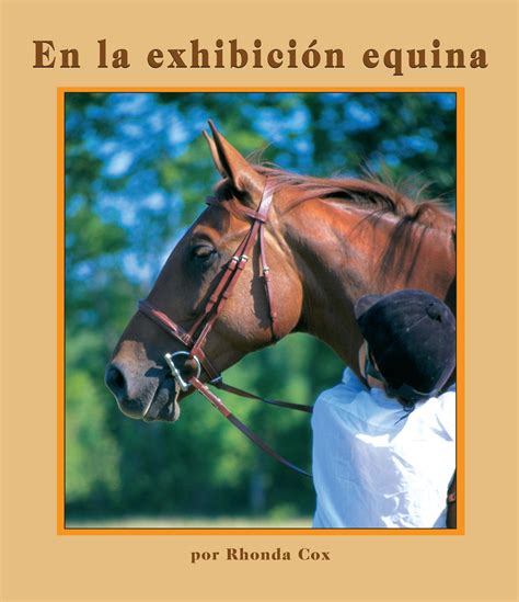 At the Horse Show (Spanish: En La exhibicion equina) – Richard C. Owen Publishers, Inc.