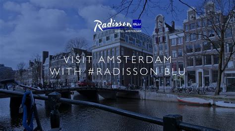 Visit Amsterdam with Radisson Blu - YouTube