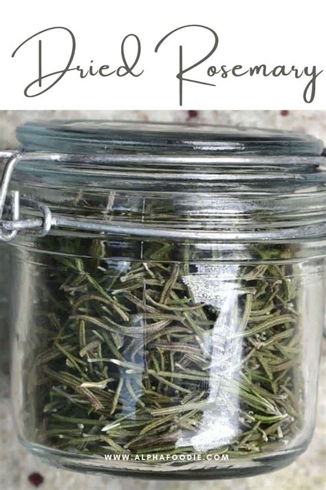 How To Dry Rosemary and Store It (3 Methods) - Alphafoodie