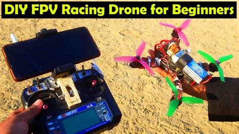 DIY FPV Drone for Beginner, Build your own FPV Racing Drone