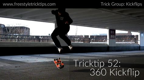 How to do the original 360 Kickflip - Freestyle Tricktips